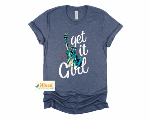 *Get it Girl -4th of July shirt(short sleeve and racerback options available)