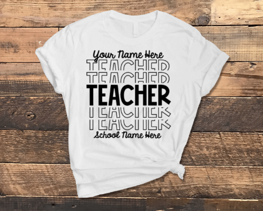 Teacher Stacked Shirt (with customization available)