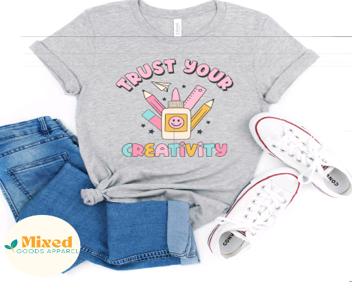 Trust Your Creativity Shirt