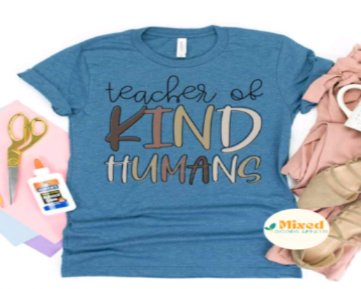 Teacher Of Kind Humans Shirt (Long sleeve options available)