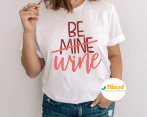 Be Wine Shirt