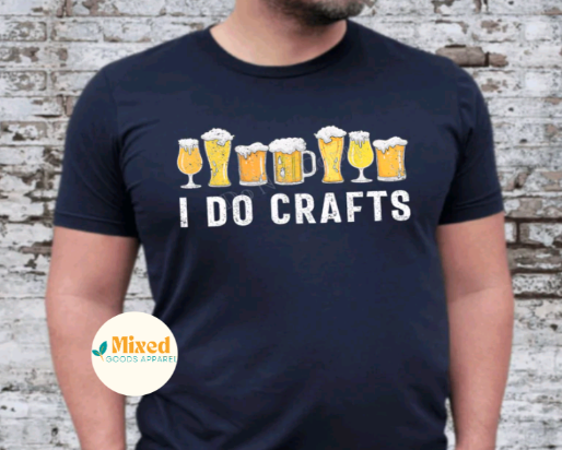 I Do Crafts Shirt