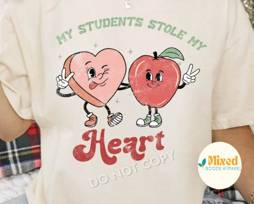 My Students Stole My Heart Shirt