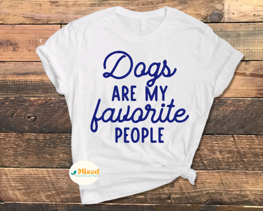 Dogs Are My Favorite People Shirt