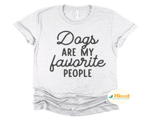 Dogs Are My Favorite People Shirt